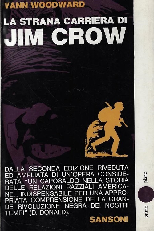 La strana carriera di Jim Crow.