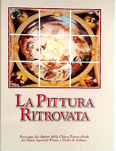La pittura ritrovata.