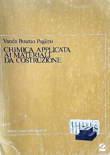Chimica applicata ai materiali da costruzione.
