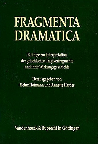9783525257487-Fragmenta dramatica: Beitra¨ge zur Interpretation der griechischen Tragikerfragm