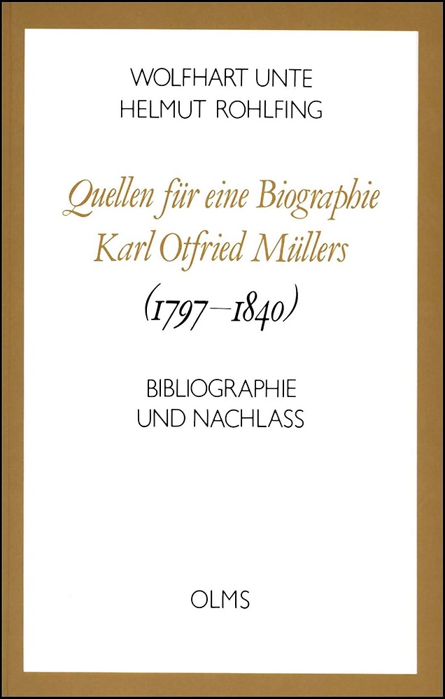Quellen fu¨r eine Biographie Karl Otfried Mu¨llers (1797-1840): Bibliographie un