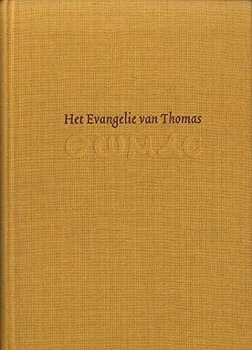 9789071608155-Het Evangelie van Thomas: uit het Koptisch vertaald en toegelicht. Door Gilles Q