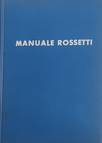 Manuale Rossetti.