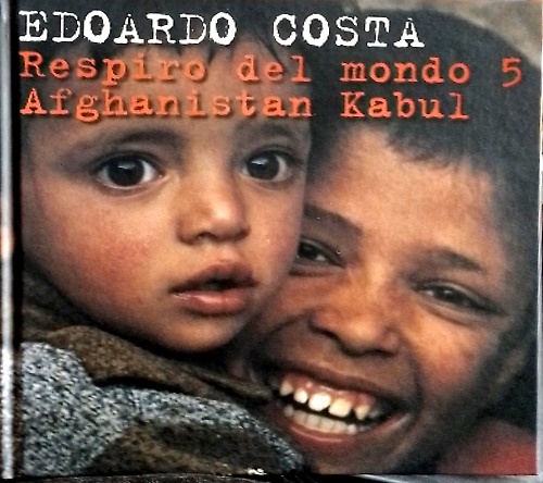 Respiro del mondo 5. Afghanistan Kabul.