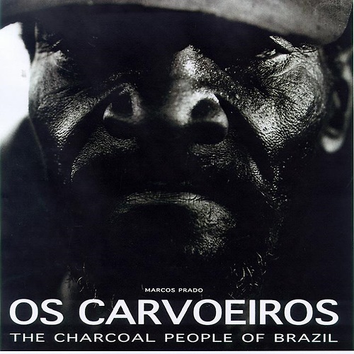 9788590076438-Os carvoeiros. The Charcoal People of Brazil.