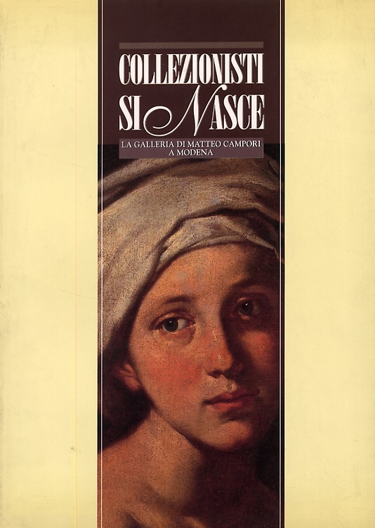 9788876867897-Collezionisti si nasce. La Galleria di Matteo Campori a Modena.