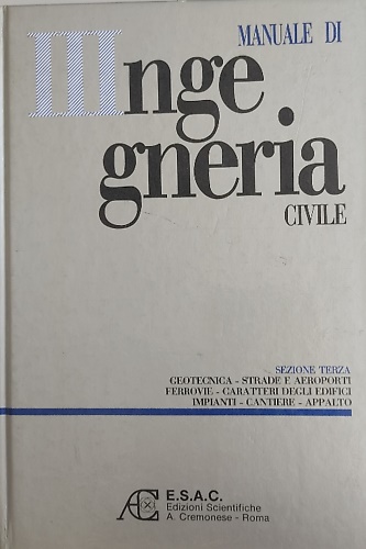 Manuale di ingegneria civile. Sezione terza.