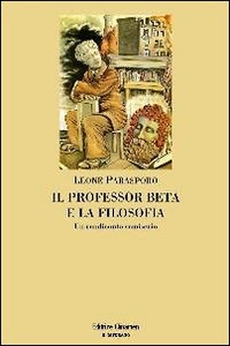 9788884101792-Il professor Beta e la filosofia. Un rendiconto semiserio.