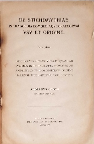 De Stichomythiae in tragoedia comoediaque Graecorum Usu et Origine. Pars prima.