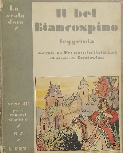 Il bel Biancospino. Leggenda.