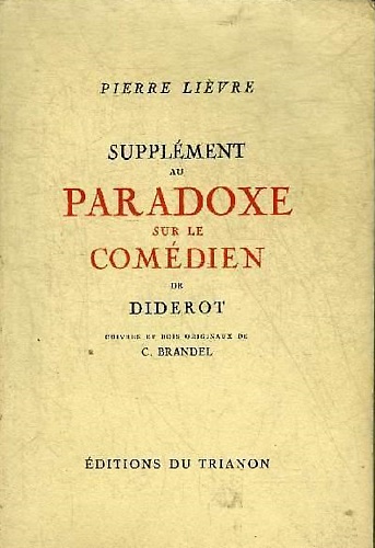 Supplément au paradoxe sur le comedien de Diderot.
