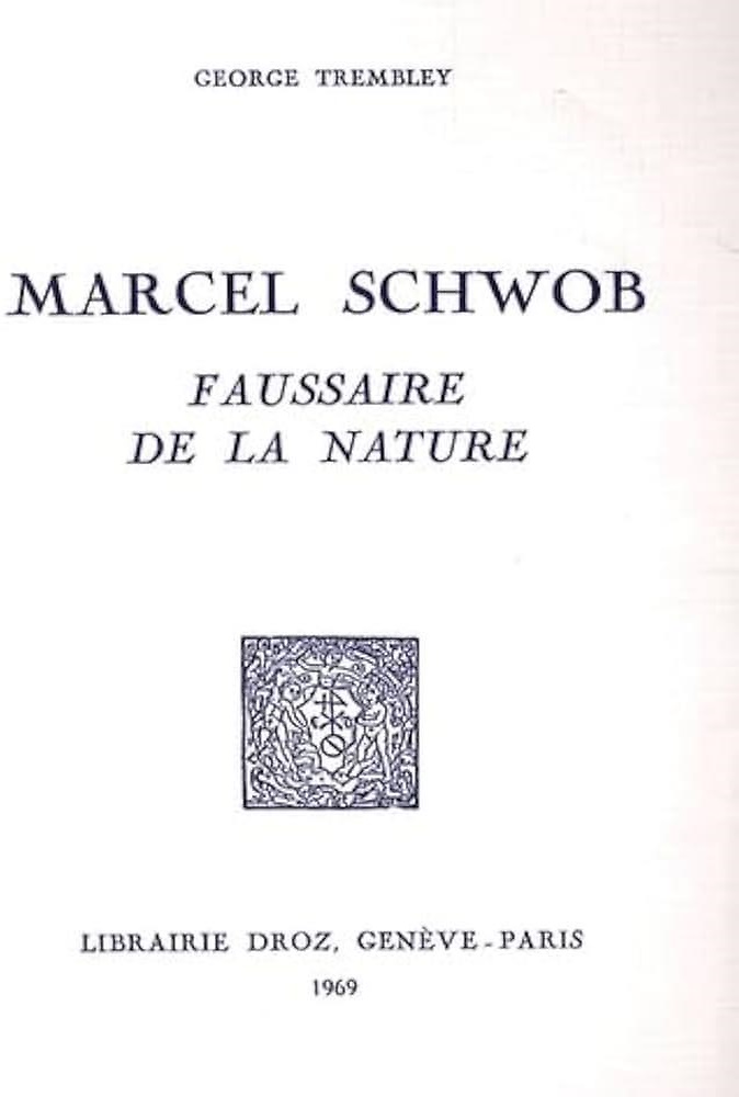Marcel Schwob. Faussaire de la Nature.