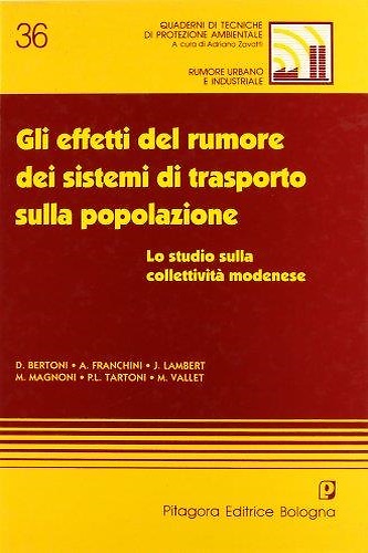 9788837107093-Gli effetti del rumore dei sistemi di trasporto sulla popolazione. Lo studio sul