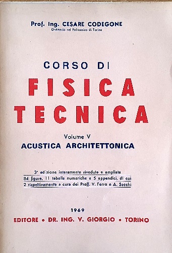 Corso di fisica tecnica. Volume V Acustica Architettonica.