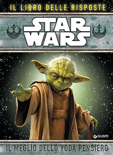 9788898937158-Star Wars. Il meglio dello Yoda pensiero. Il libro delle risposte.