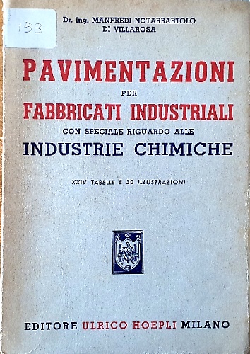 Pavimentazioni per fabbricati industriali con speciale riguardo alle industrie c