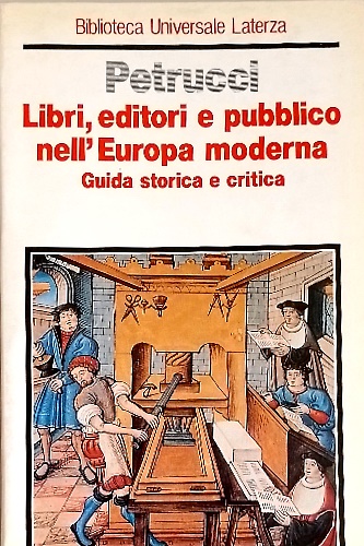 9788842034636-Libri, editori e pubblico nell'Europa moderna. Guida storica e critica.
