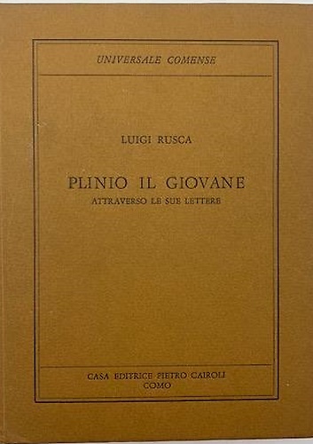 Plinio il giovane attraverso le sue lettere.