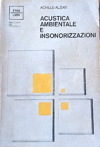 Acustica ambientale e insonorizzazione.