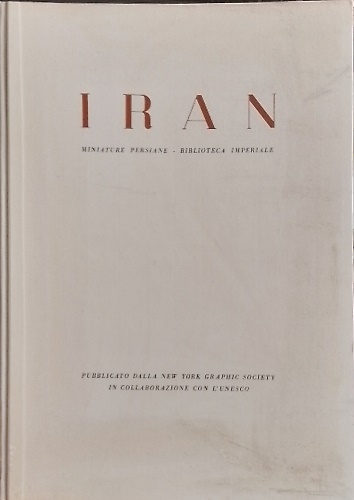 Iran. Miniature persiane. Biblioteca imperiale.