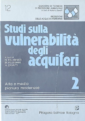 Studi sulla vulnerabilità degli acquiferi. Vol.2 Alta e media pianura modenese.