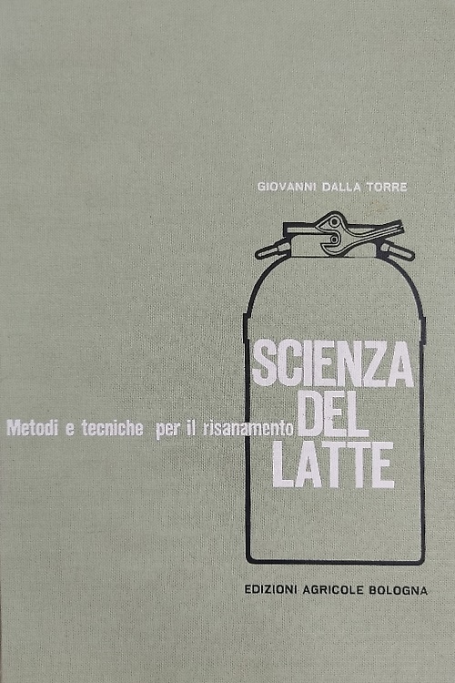 Scienza del latte. Metodi e tecniche per il risanamento.