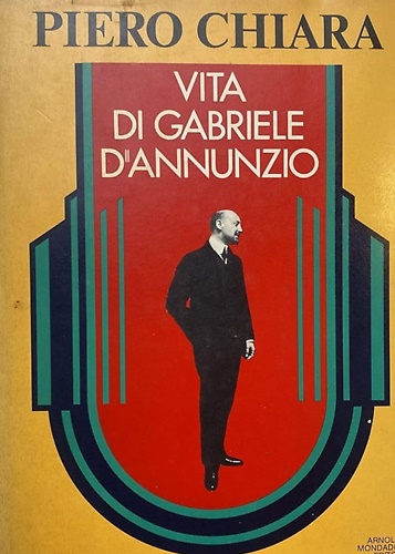 Vita di Gabriele D'Annunzio.