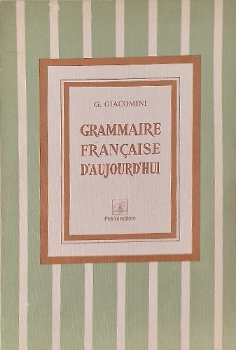 Grammaire francaise d'aujourd'hui.