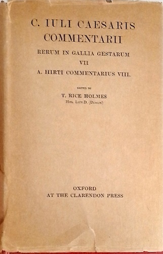 Commentarii rerum in Gallia Gestarum VII. A. Hirti commentarius VIII.