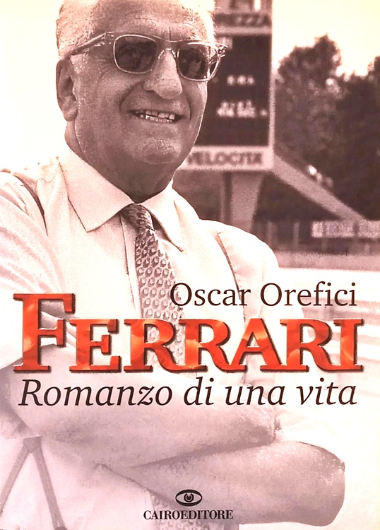 9788860520883-Ferrari. Romanzo di una vita.