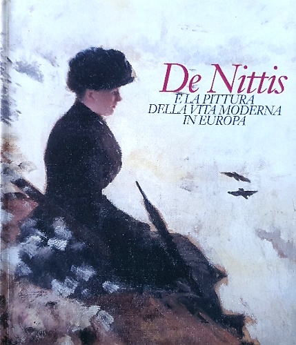 De Nittis e la pittura della vita moderna in Europa.