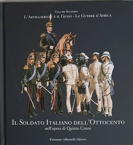 9788887372809-Il soldato italiano dell'Ottocento nell'opera di Quinto Cenni. Vol. II: