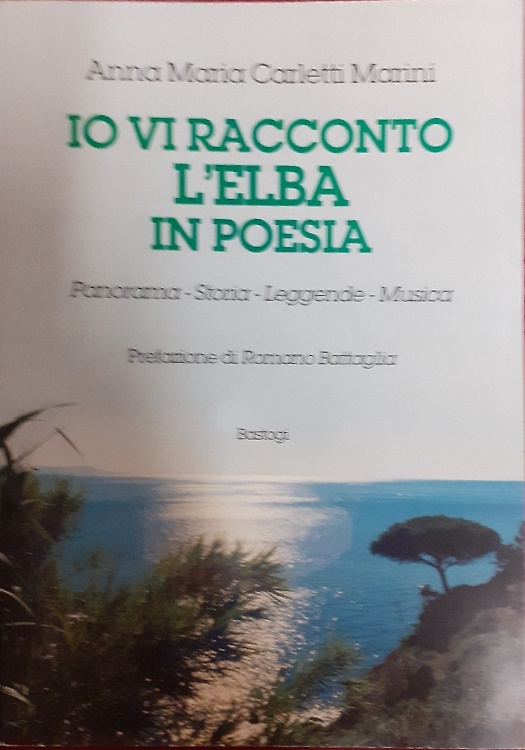 9788881853878-Io vi racconto l'Elba in poesia. Panorama, storia, leggende, musica.