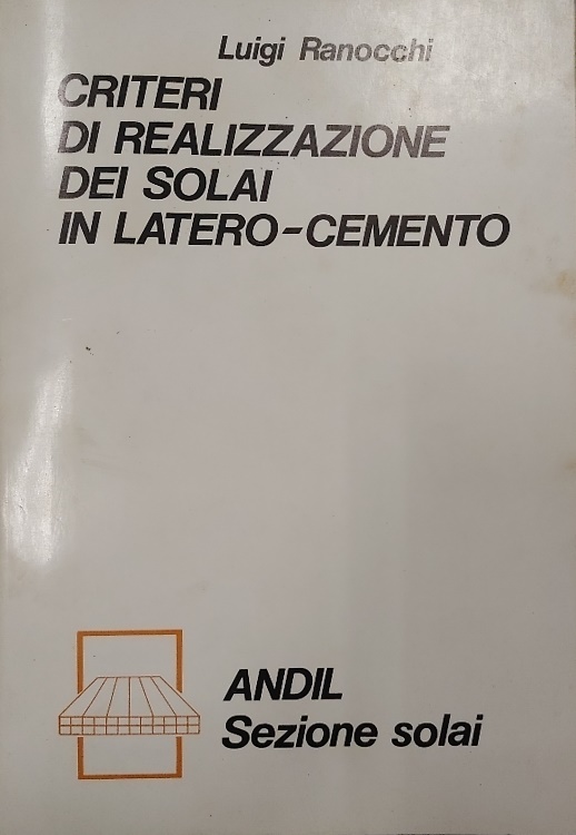 Criteri di realizzazione dei solai in Latero-Cemento.
