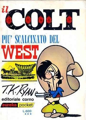 Il colt più scalcinato del west.
