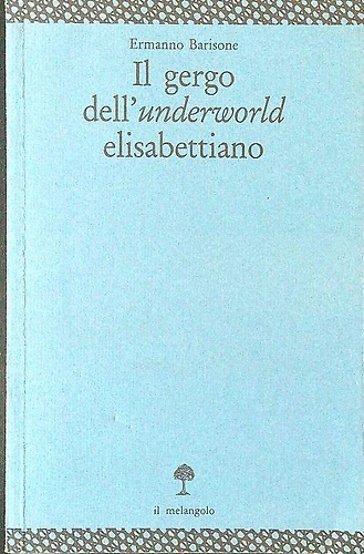 9788870180398-Il gergo dell'underworld elisabettiano.