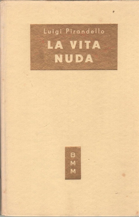 La vita nuda.