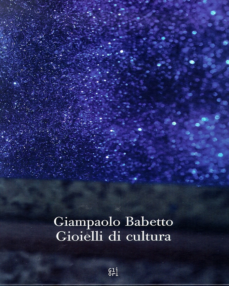9788873360414-Giampaolo Babetto. Gioielli di cultura.