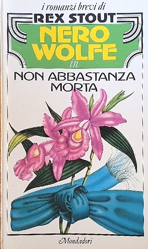 Nero Wolf in Non abbastanza morta. Trappola esplosive
