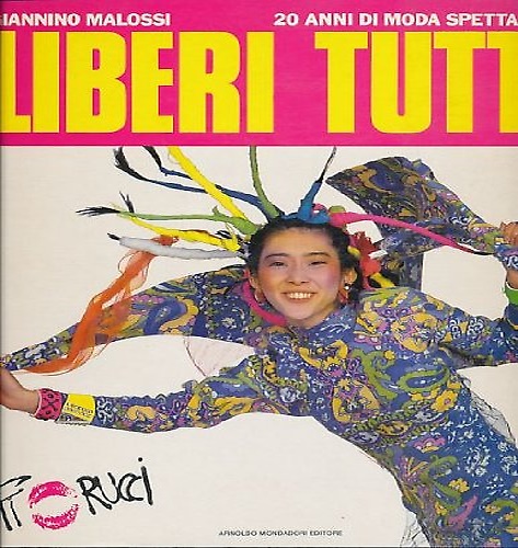 9788804305446-Liberi tutti. 20 anni di moda spettacolo.