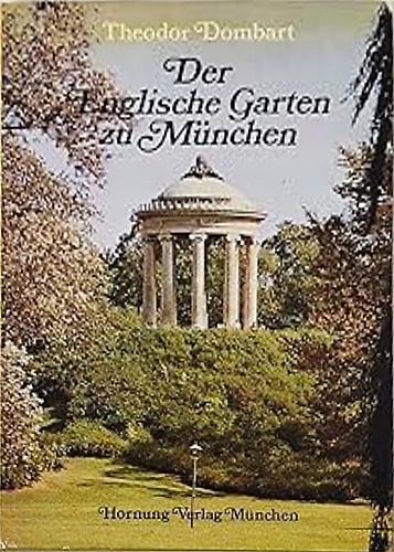 Der Englische Garten zu Munchen.