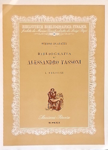 Bibliografia di Alessandro Tassoni. Vol.I: Bibliografia,