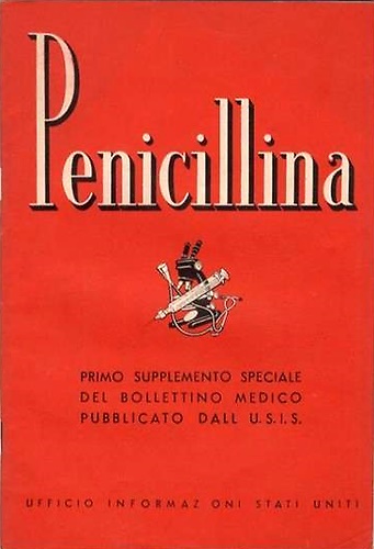 La Penicillina. Primo supplemento speciale del bollettino di medico pubblicato d