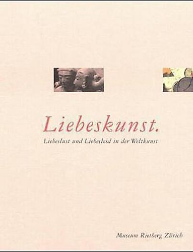 9783907077061-Liebeskunst. Liebeslust und Liebesleid in der Weltkunst.