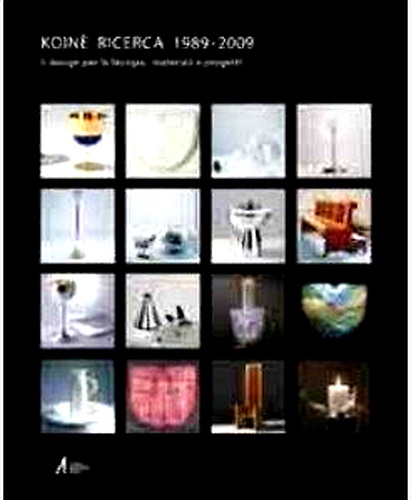 9788825020762-Koinè ricerca 1989-2009. Il design per la liturgia: materiali e progetti.