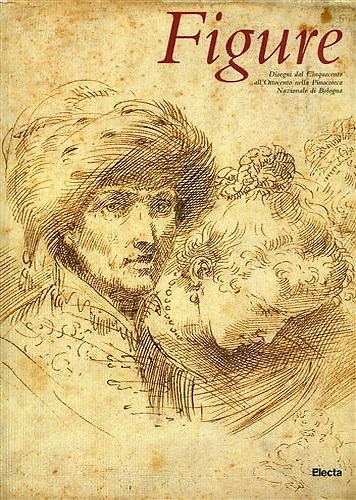 9788843564873-Figure. Disegni dal Cinquecento all'Ottocento nella Pinacoteca Nazionale di Bolo