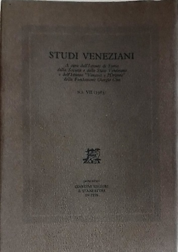 Studi Veneziani.  Volume VII. Nuova Serie.