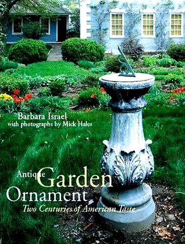 9780810942035-Antique garden ornament, Two Centuries of american taste.