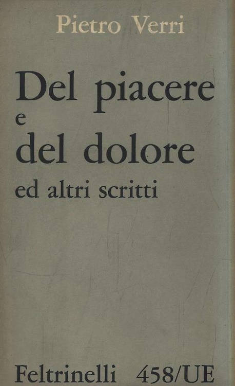 Del piacere e del dolore ed altri scritti.
