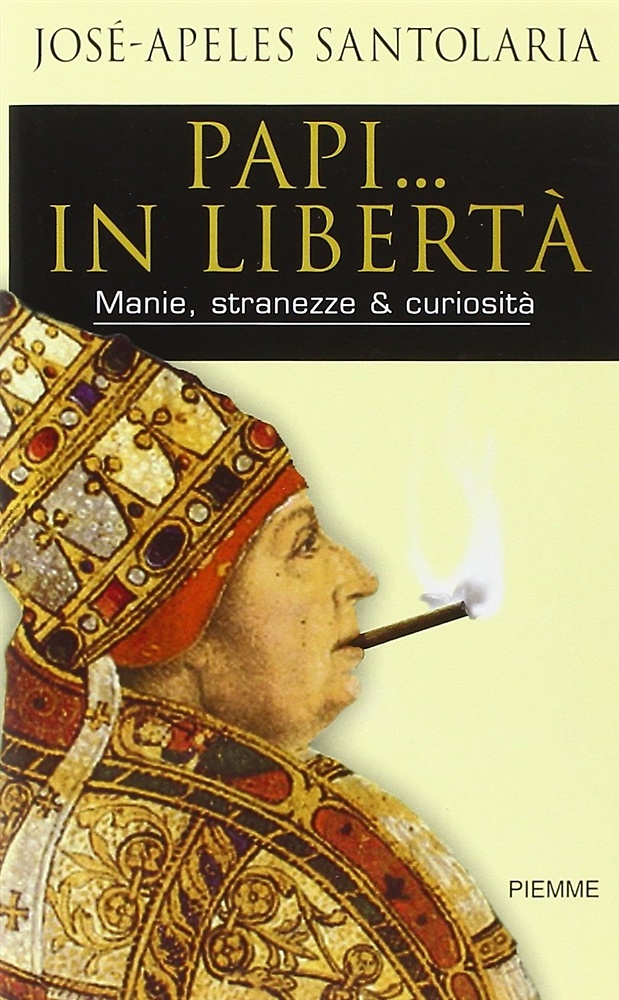 9788838464966-Papi... in libertà. Manie, stranezze & curiosità.